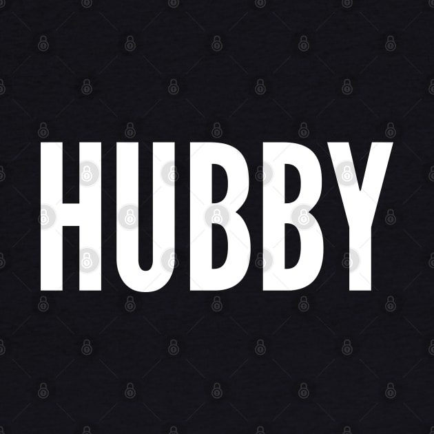 Hubby - Relationship Slogan Gift For Husbands by sillyslogans